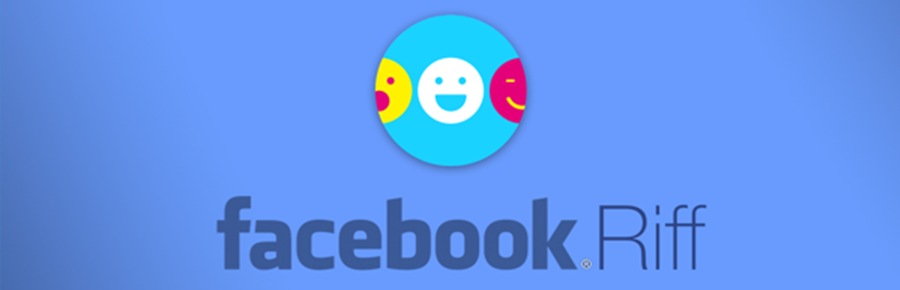 فيسبوك تطرح تطبيق Facebook Riff لإنشاء مقاطع الفيديو