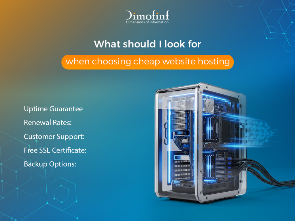 What should I look for when choosing cheap website hosting?
